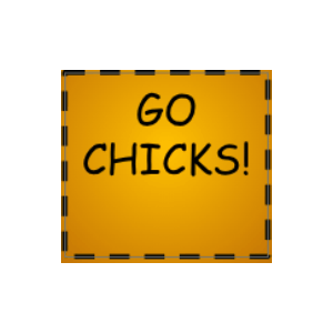 GO CHICKS!